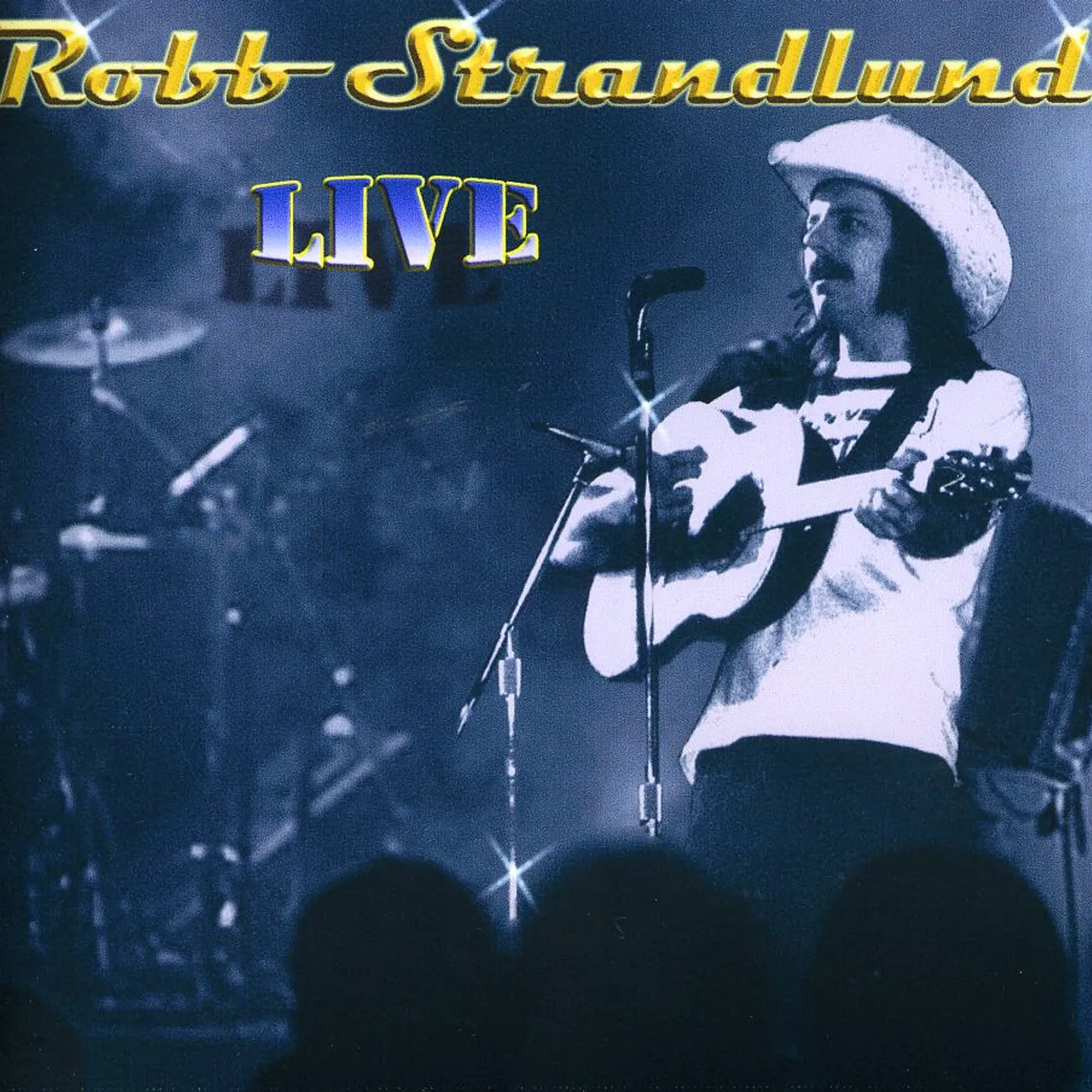 Robb Strandlund LIVE CD