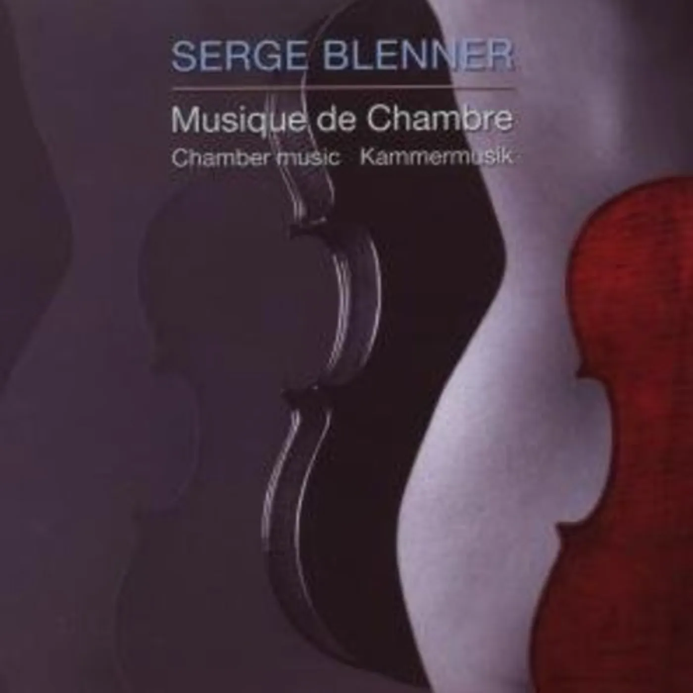 Blenner, Serge MUSIQUE DE CHAMBRE CD