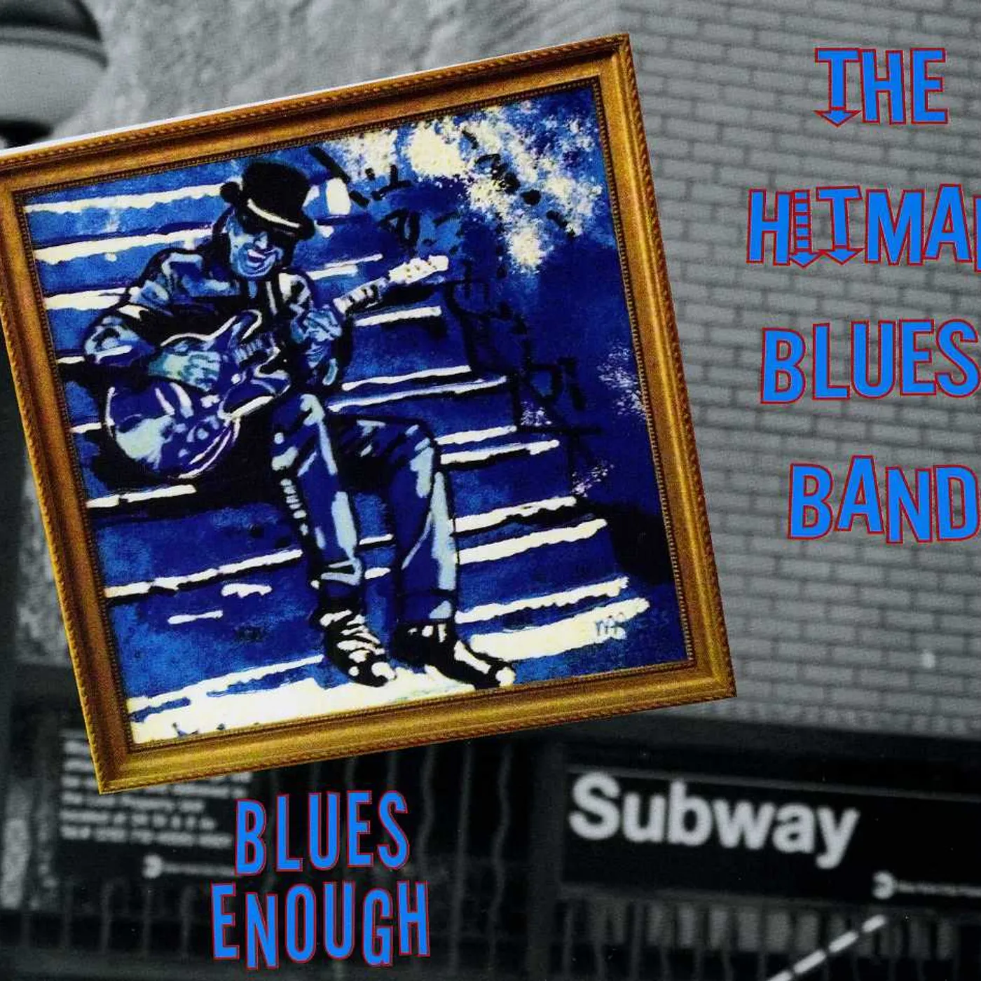 Hitman Blues Band BLUES ENOUGH CD