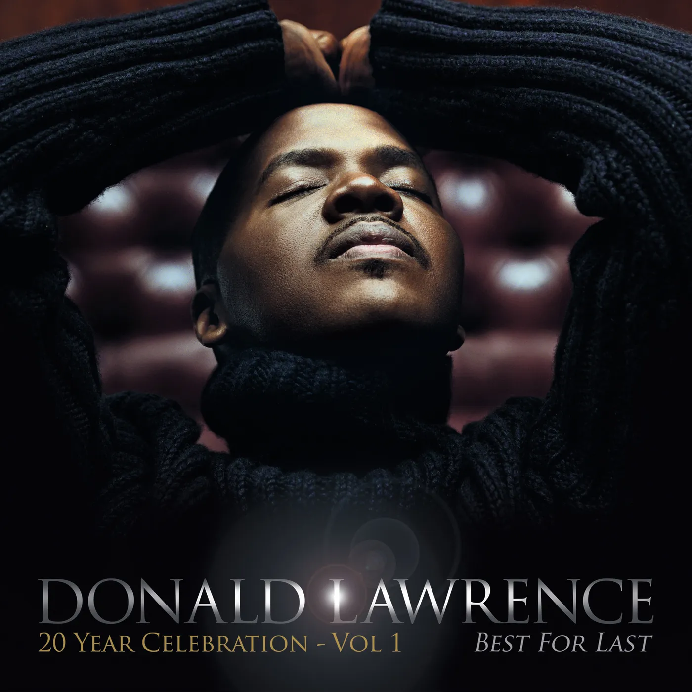 Donald Lawrence BEST FOR LAST CD