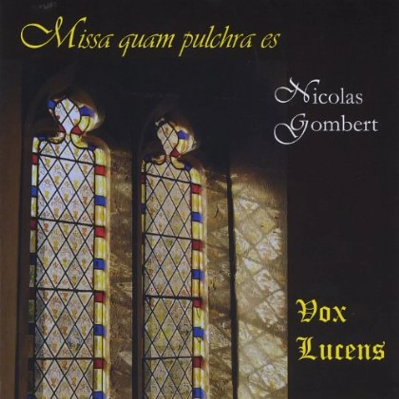 Vox Lucens MISSA QUAM PULCHRAS ES CD