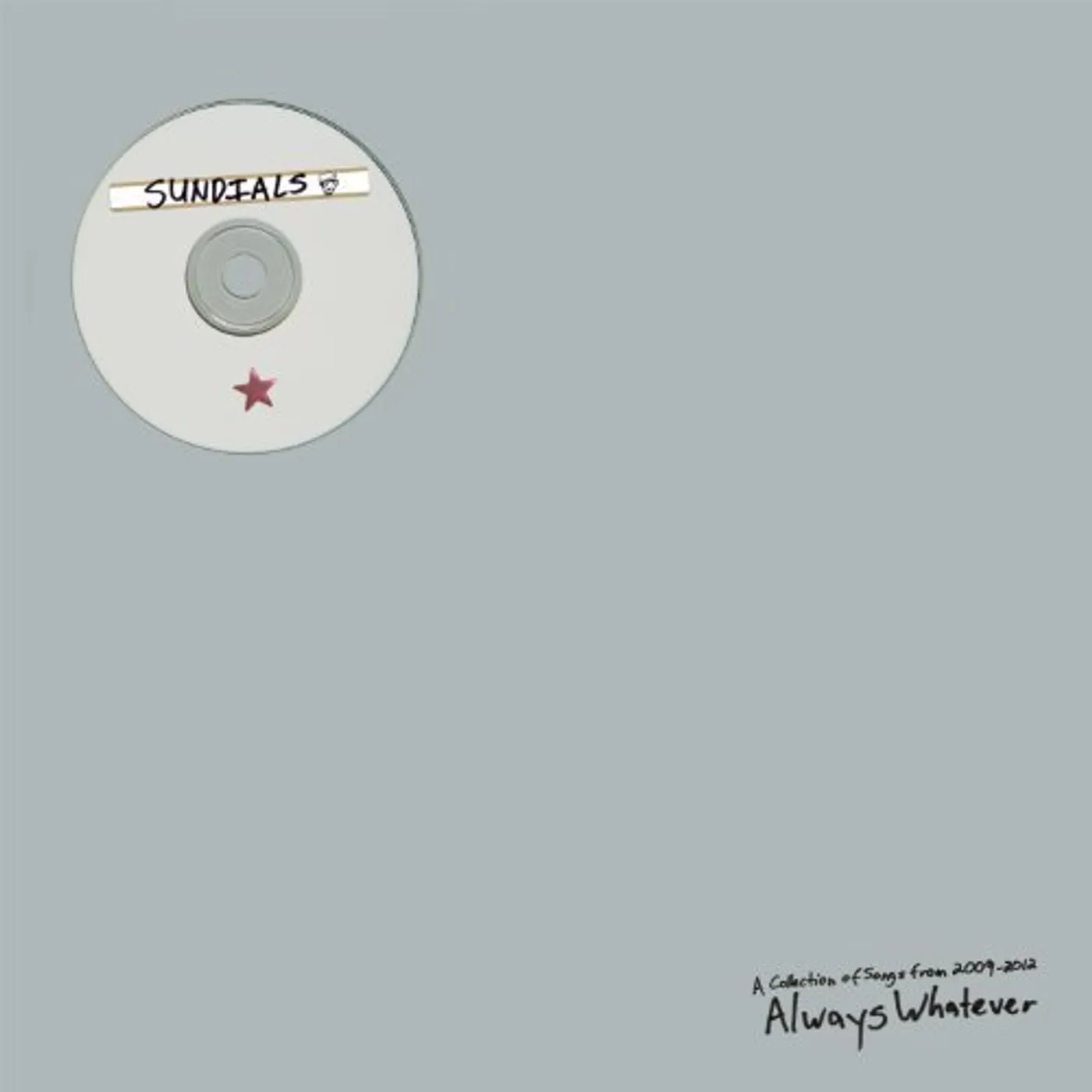 Sundials ALWAYS WHATEVER Vinyl Record