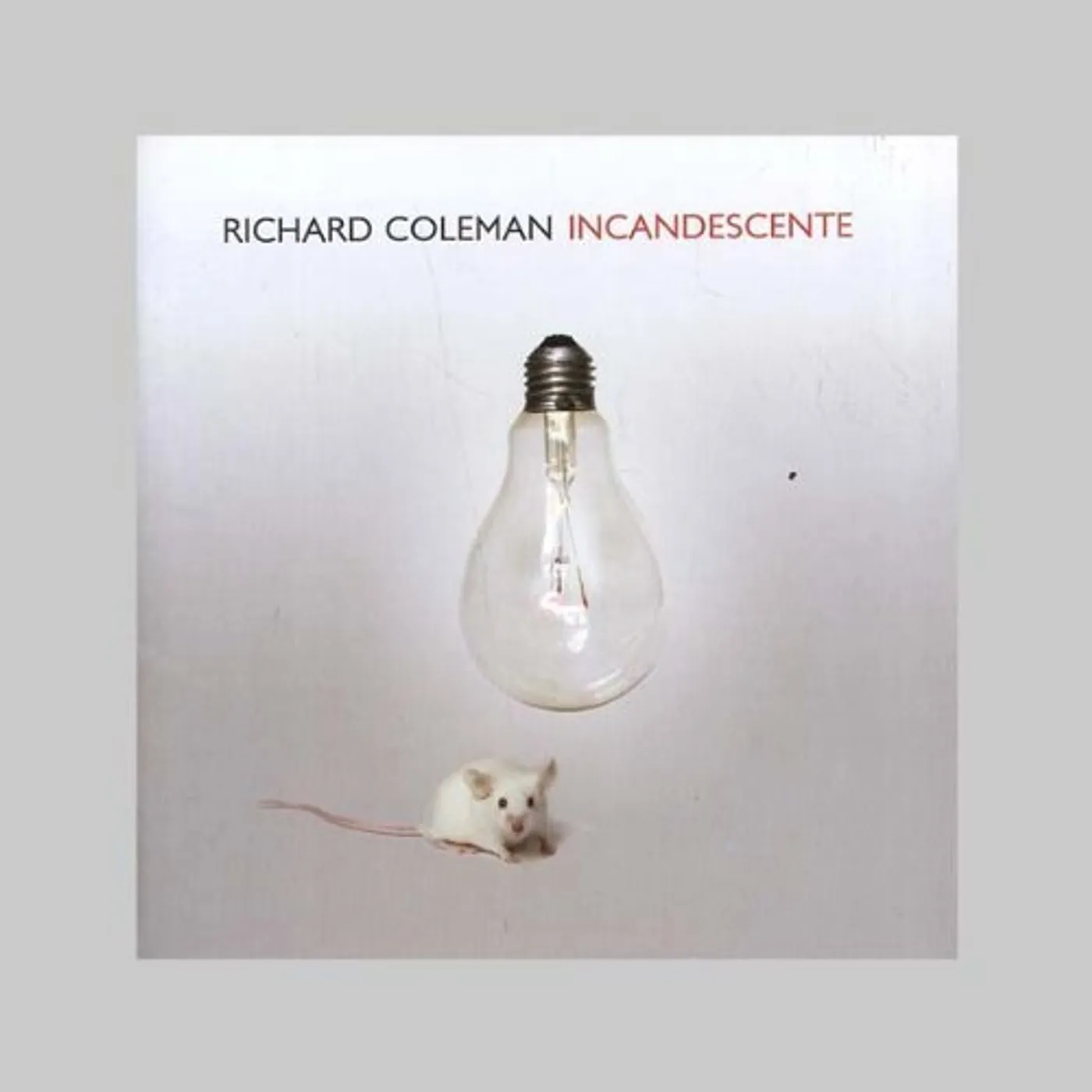 Richard Coleman INCANDESCENTE CD