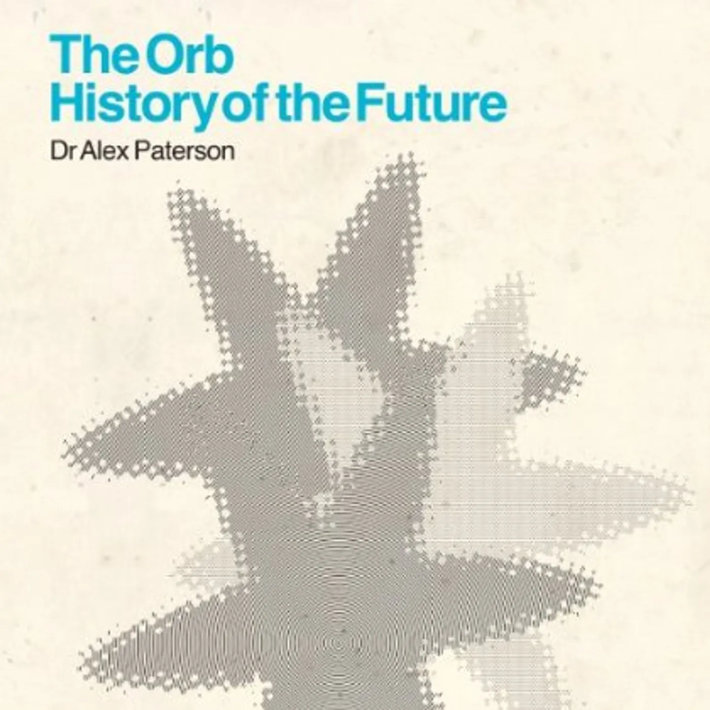 The Orb ORB: HISTORY OF THE FUTURE CD