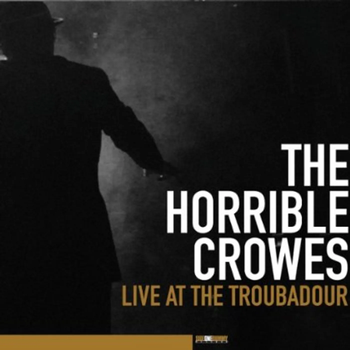 The Horrible Crowes Live At The Troubadour Vinyl Record