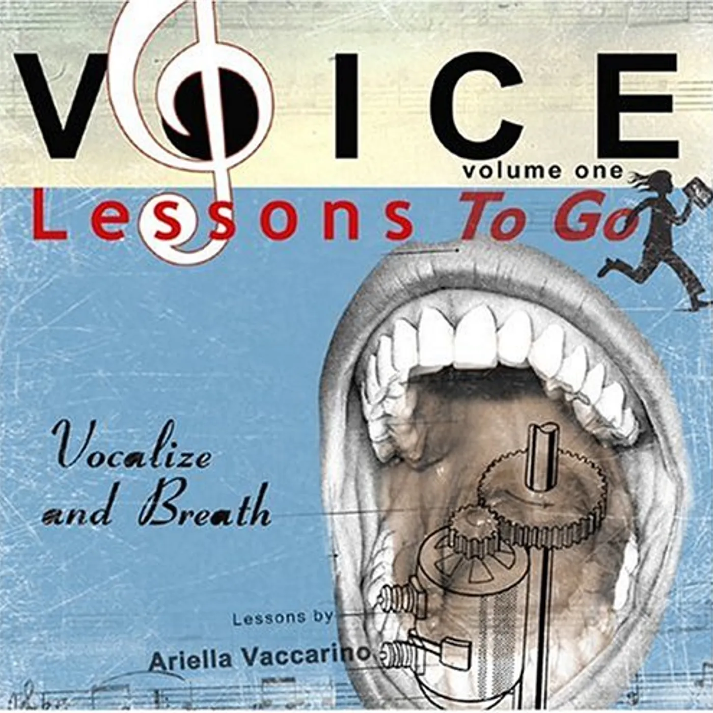 Ariella Vaccarino VOICE LESSONS TO GO 1: VOCALIZE & BREATH CD