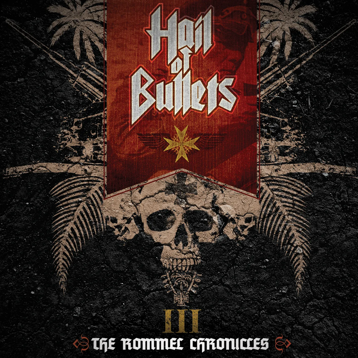 Hail Of Bullets III THE ROMMEL CHRONICLES CD