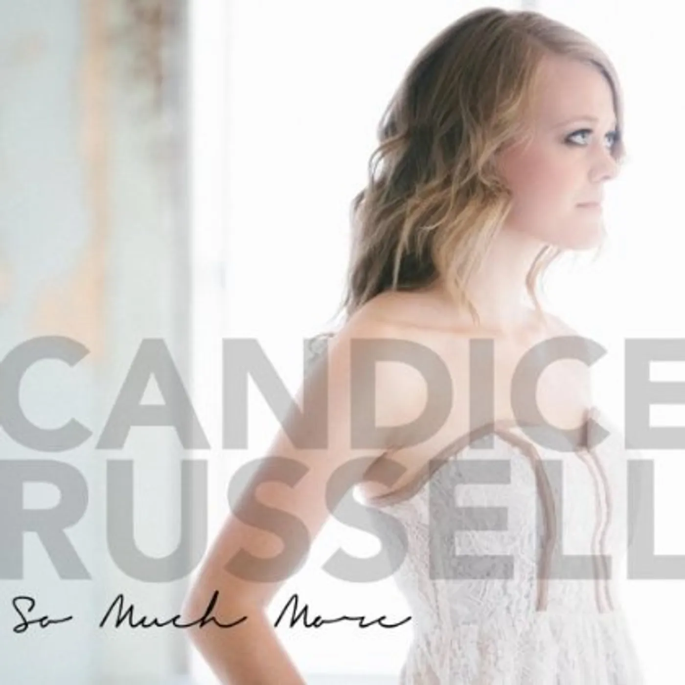 Candice Russell SO MUCH MORE CD