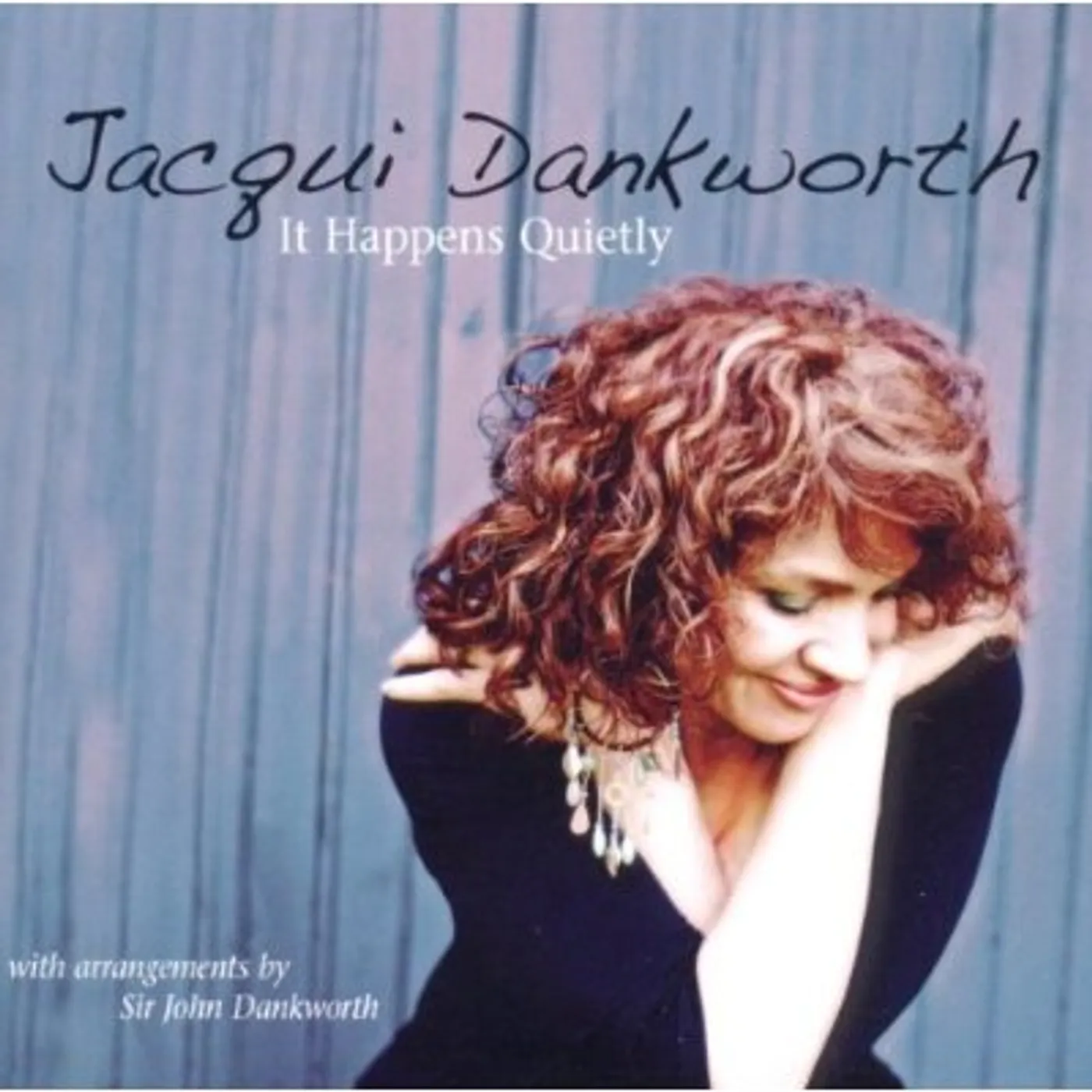Jacqui Dankworth IT HAPPENS QUIETLY CD