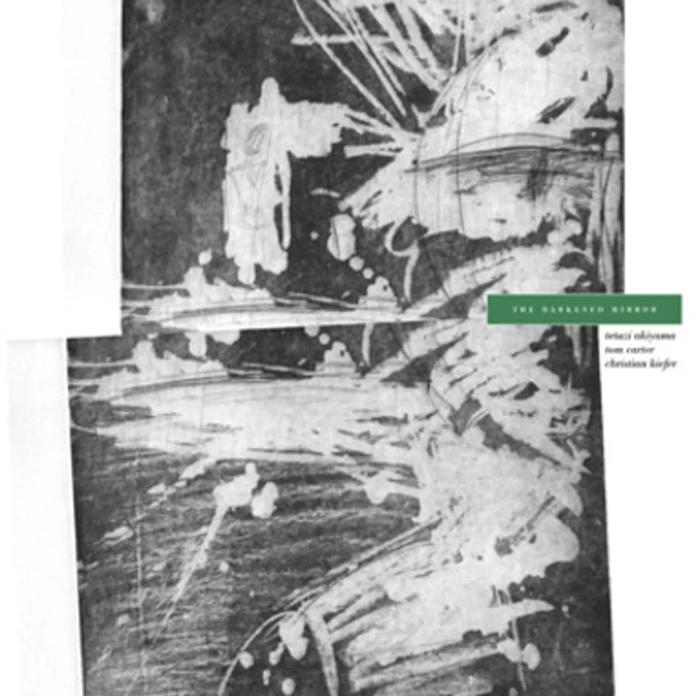Tetuzi Akiyama / Tom Cater / Christian Kiefer DARKENED MIRROR Vinyl Record