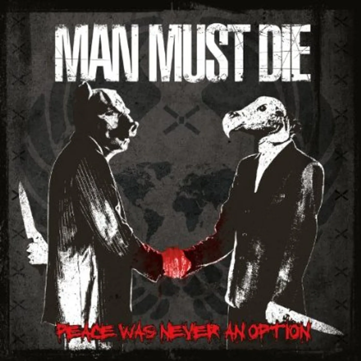 Man Must Die PEACE WAS NEVER AN OPTION CD