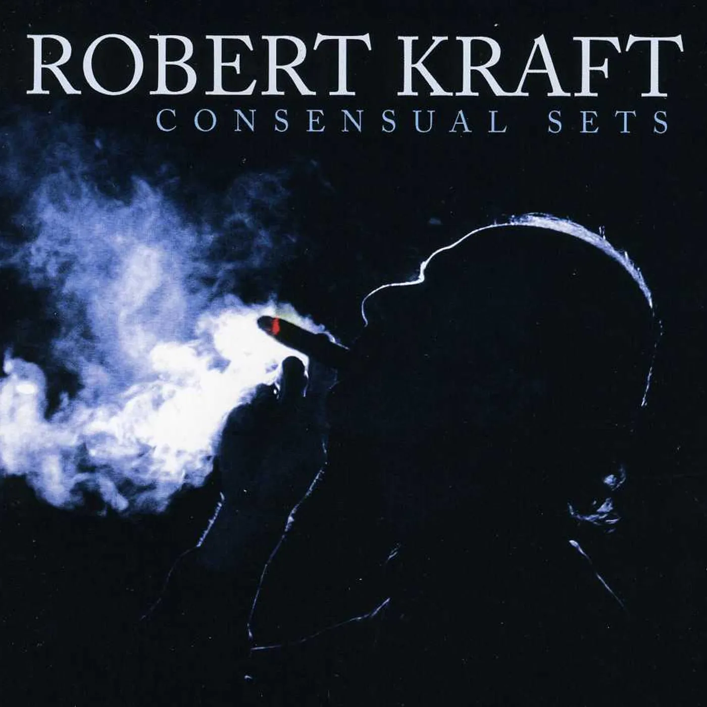 Robert Kraft CONSENSUAL SETS CD
