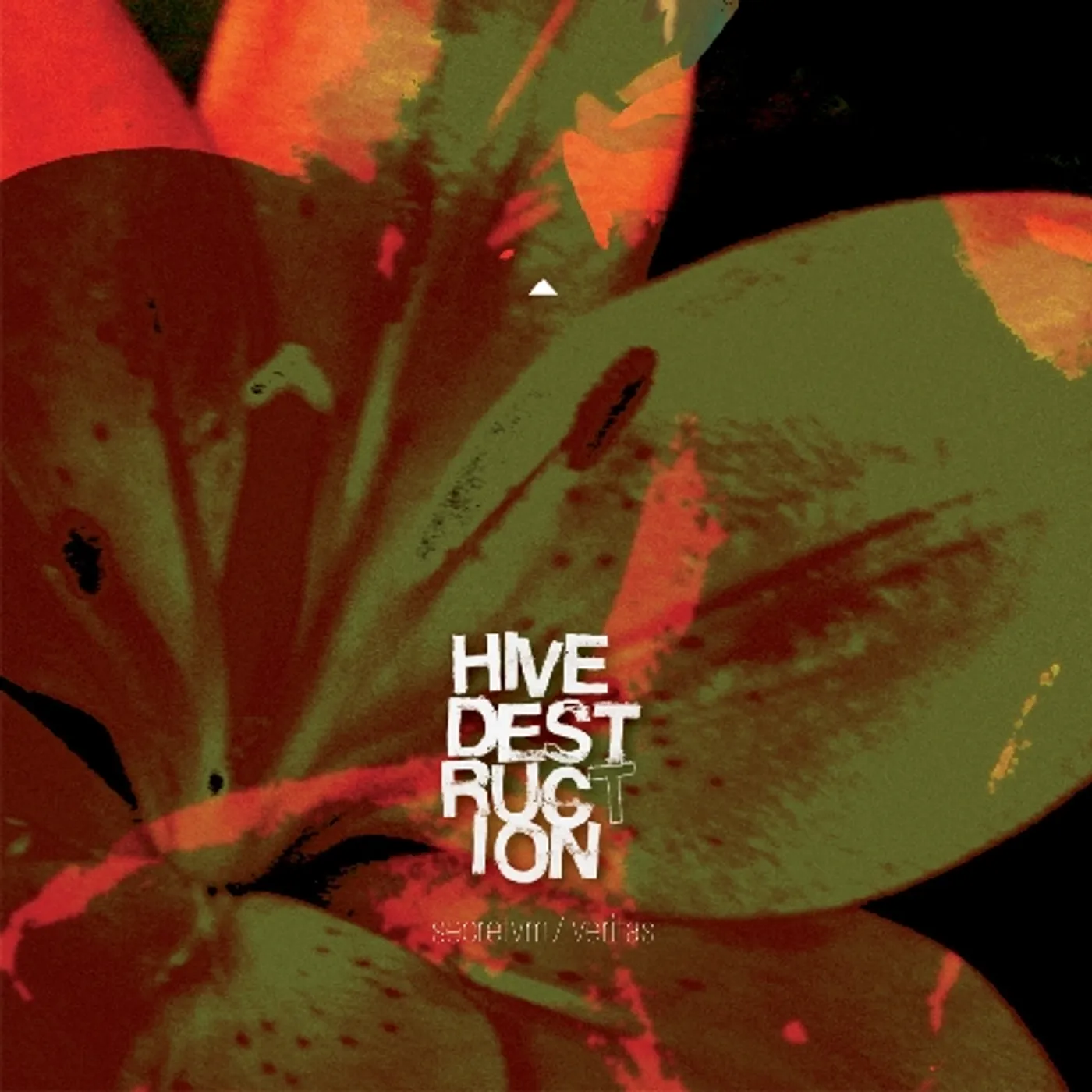 Hive Destruction SECETVM / VERITAS CD