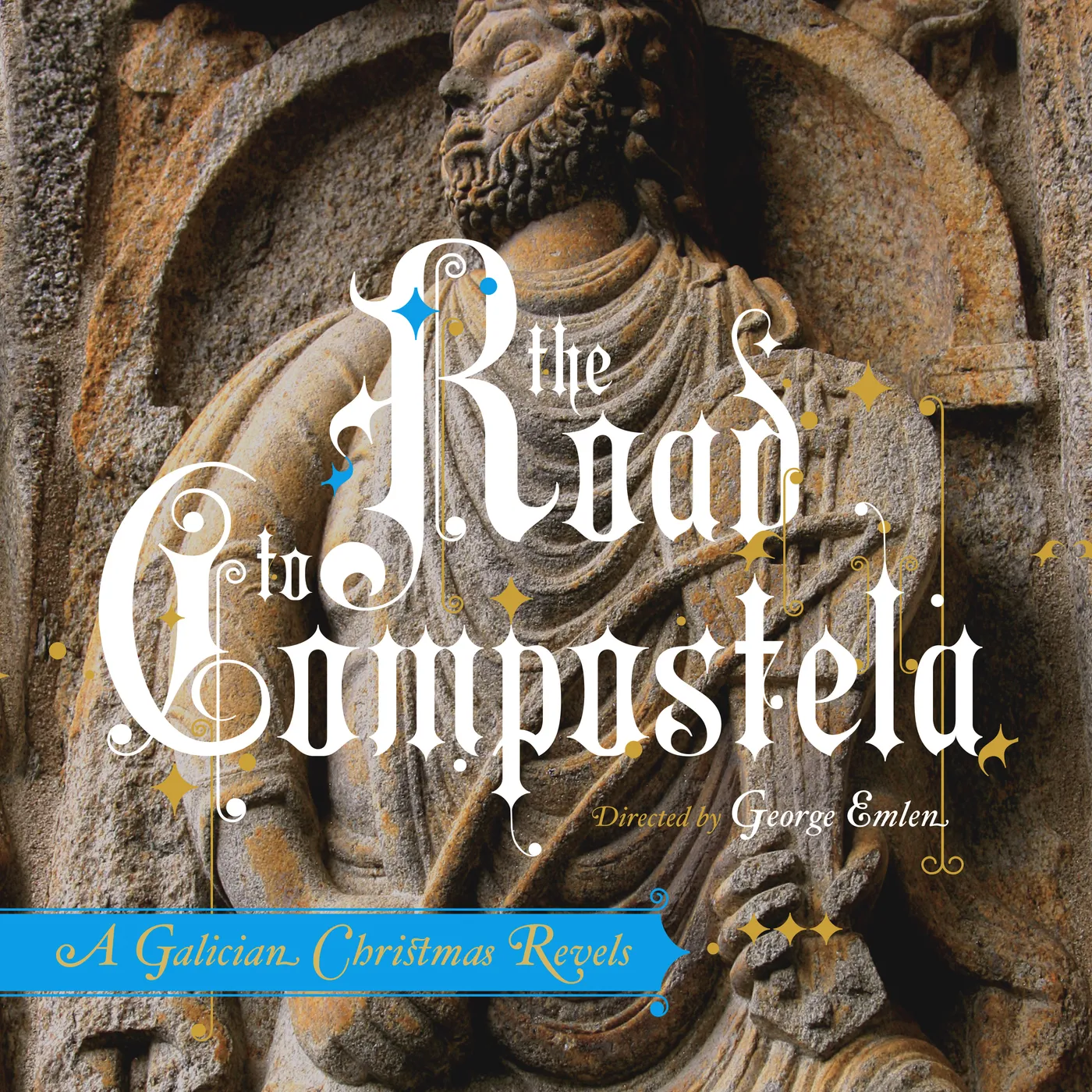 ROAD TO COMPOSTELA: A GALICIAN CHRISTMAS REVELS CD