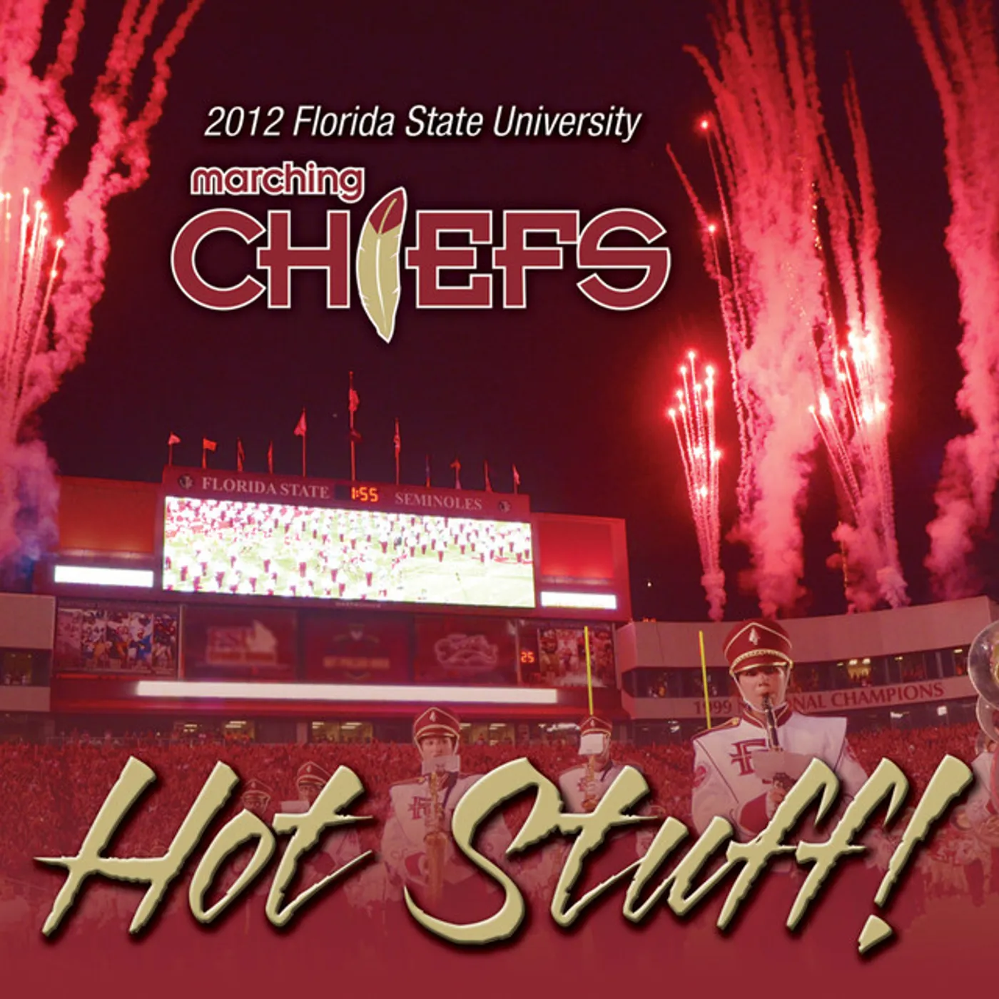Florida State University Marching Chiefs HOT STUFF CD