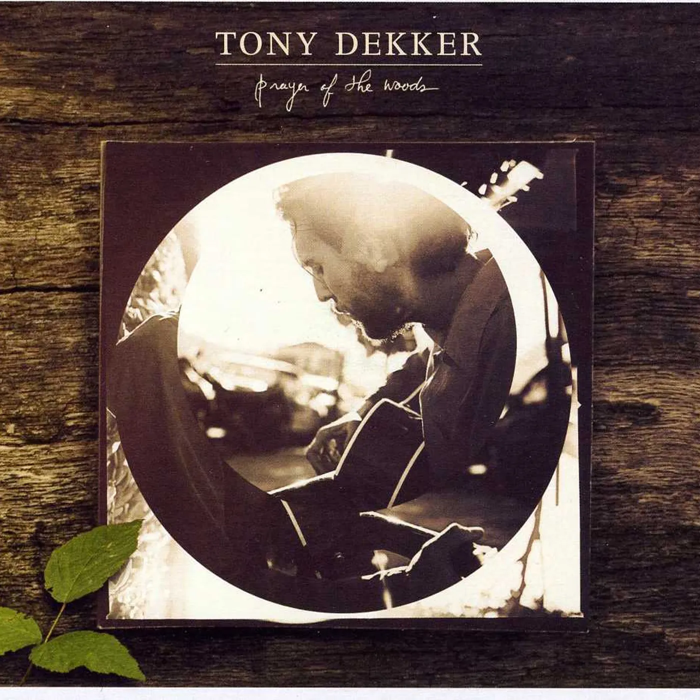 Tony Dekker PRAYER OF THE WOODS CD