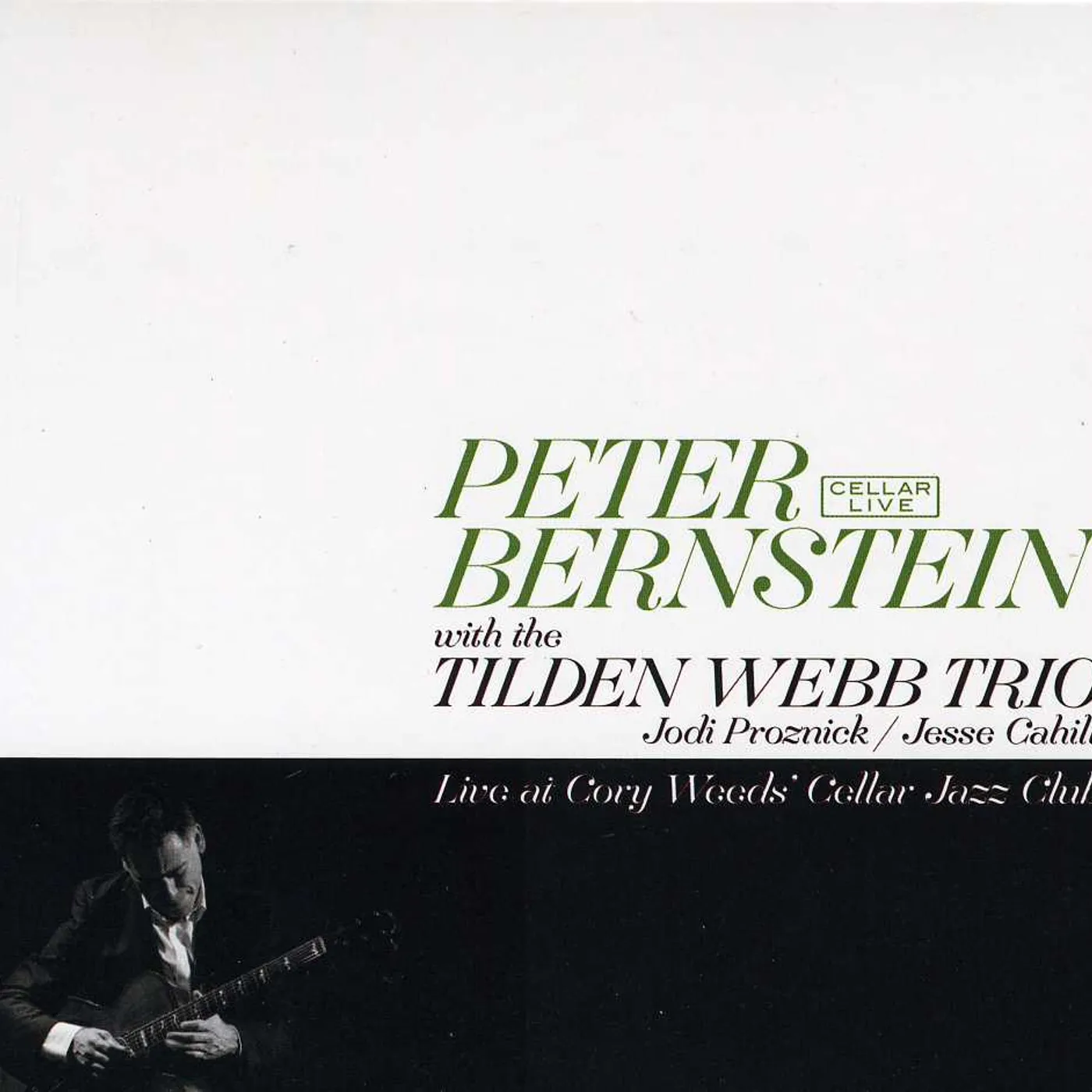 Peter Bernstein LIVE AT CORY WEEDS CELLAR JAZZ CLUB CD