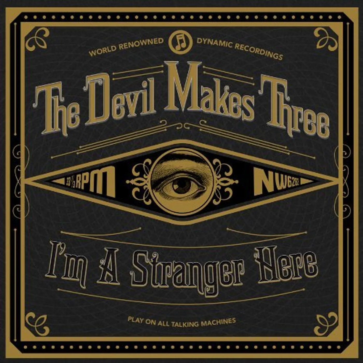 The Devil Makes Three I'M A STRANGER HERE CD