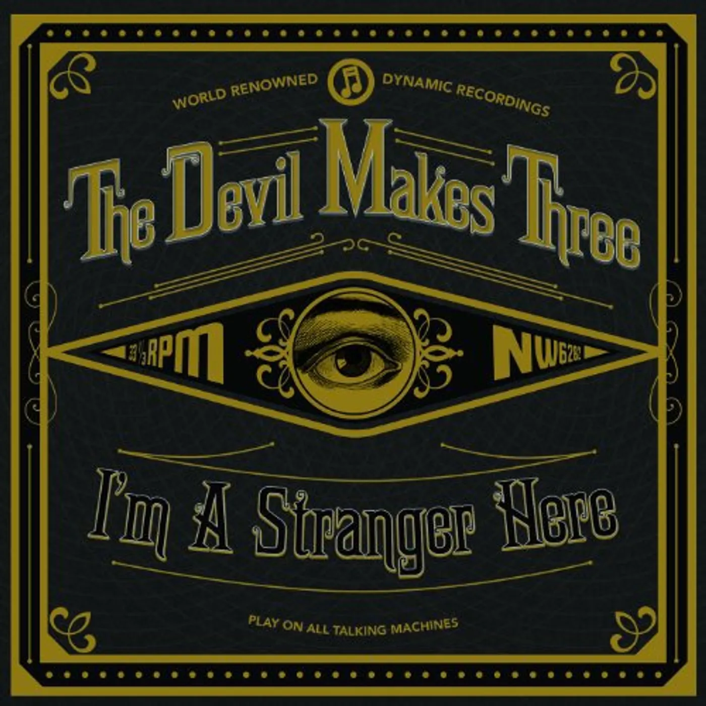 The Devil Makes Three I'm a Stranger Here Vinyl Record