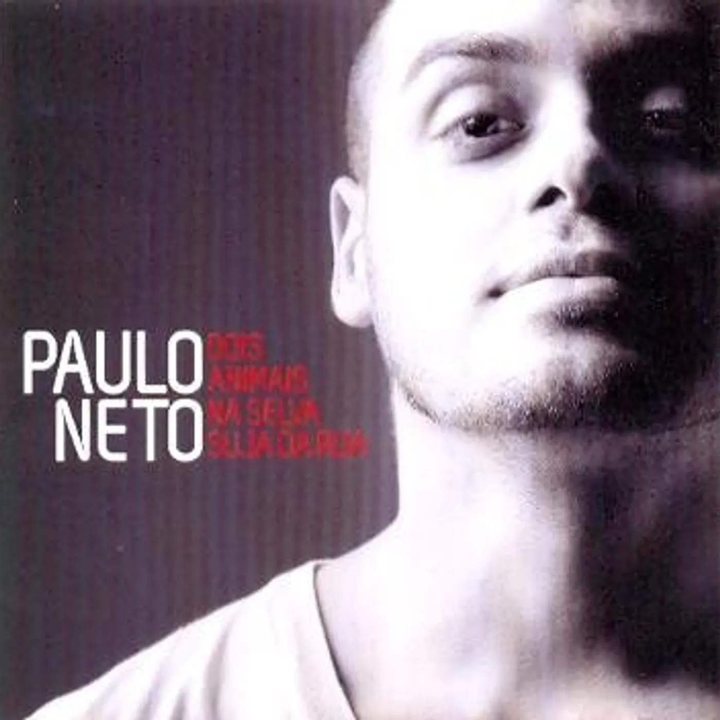 Paulo Neto DOIS ANIMAIS NA SELVA SUJA DA RUA CD