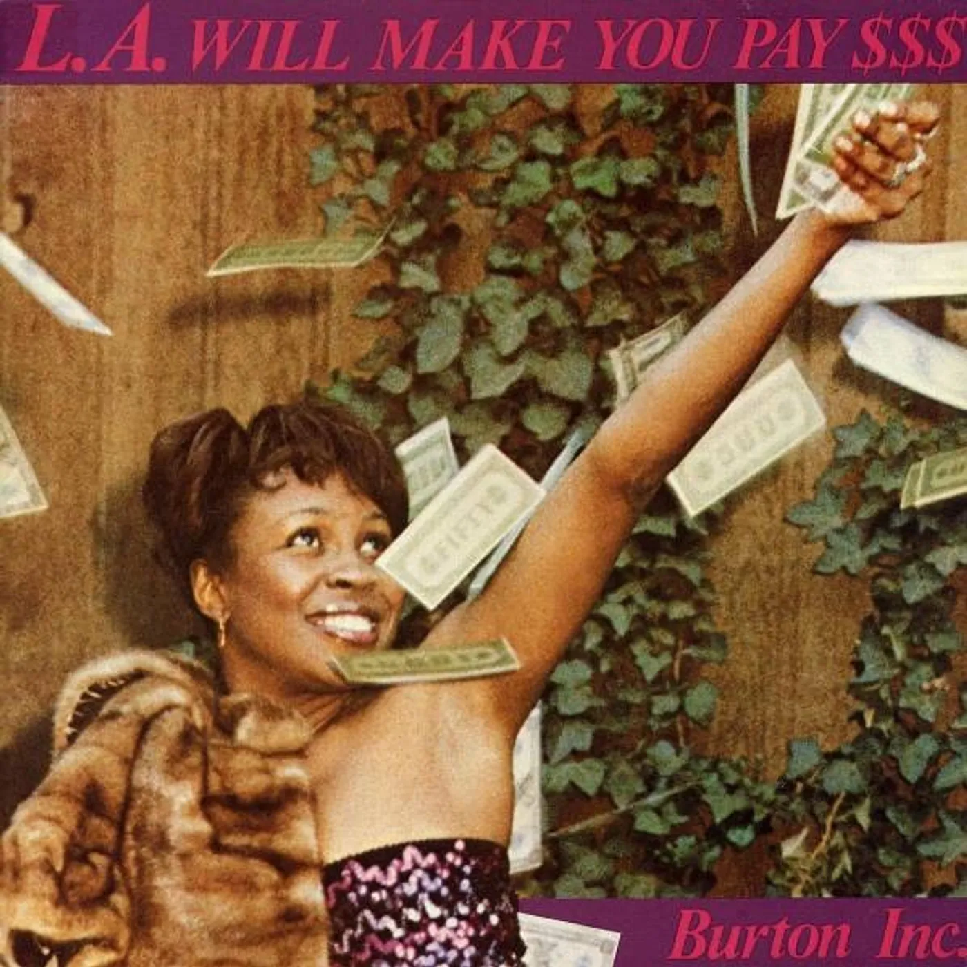 Burton Inc L.A. Will Make You Pay $$$ Vinyl Record