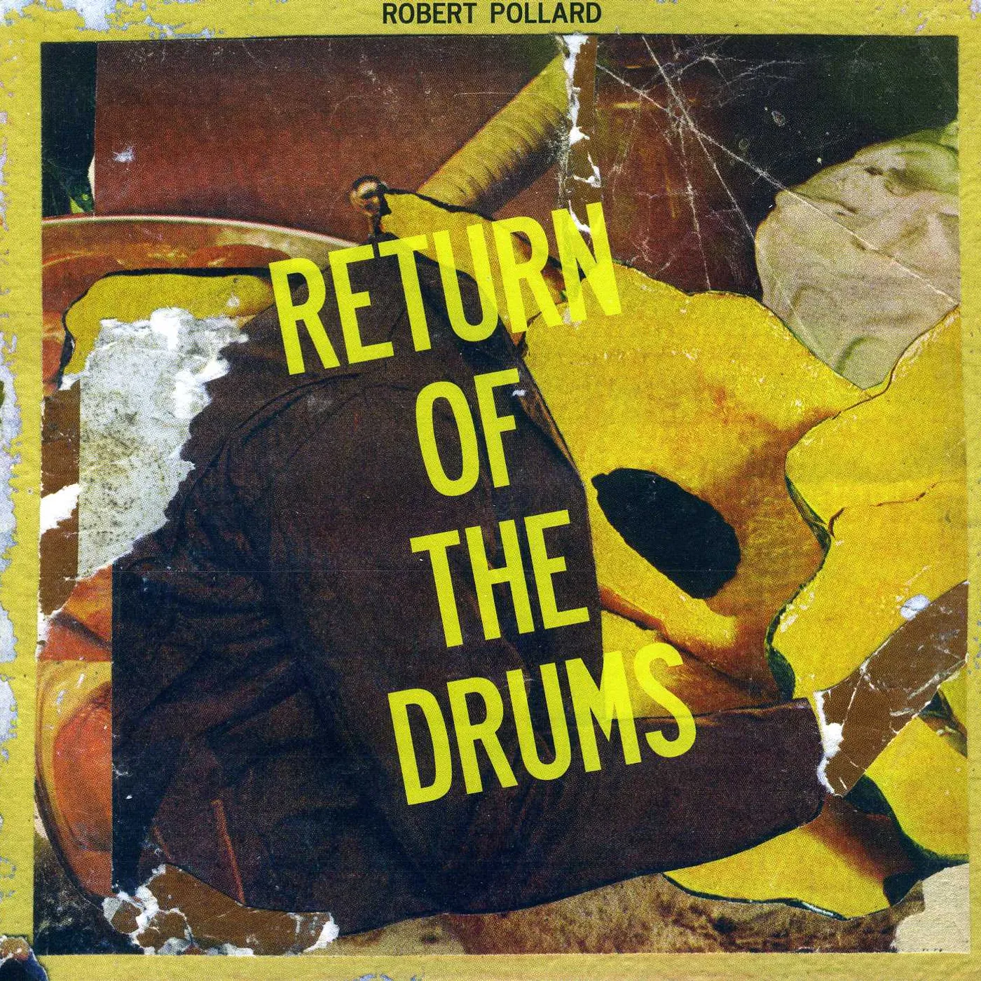 Robert Pollard Return of the Drums Vinyl Record