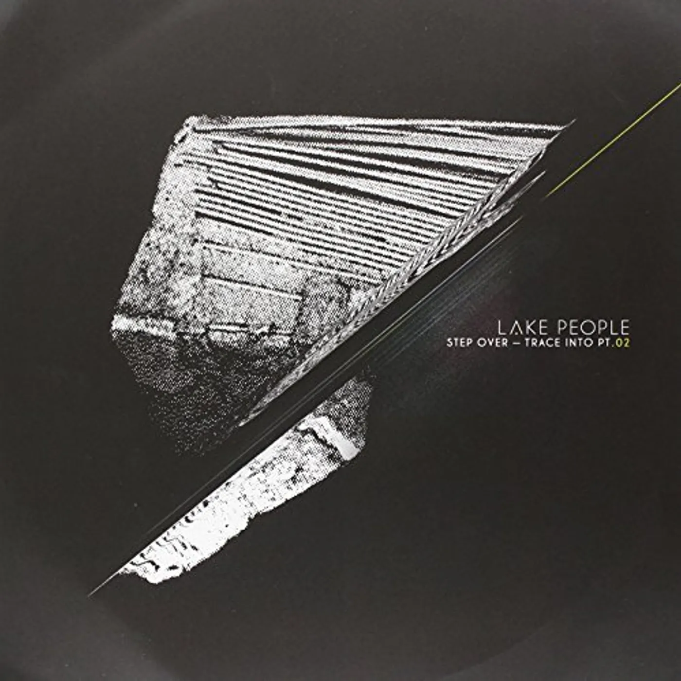 Lake People STEP OVER TRACE INTO PT. 2 Vinyl Record