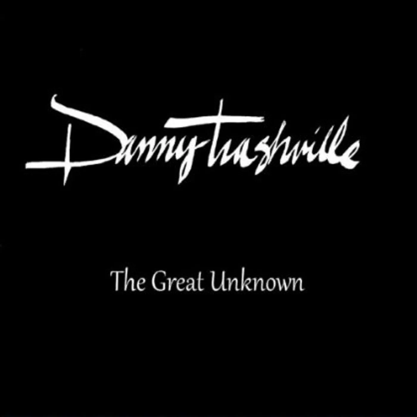 Danny Trashville GREAT UNKNOWN CD