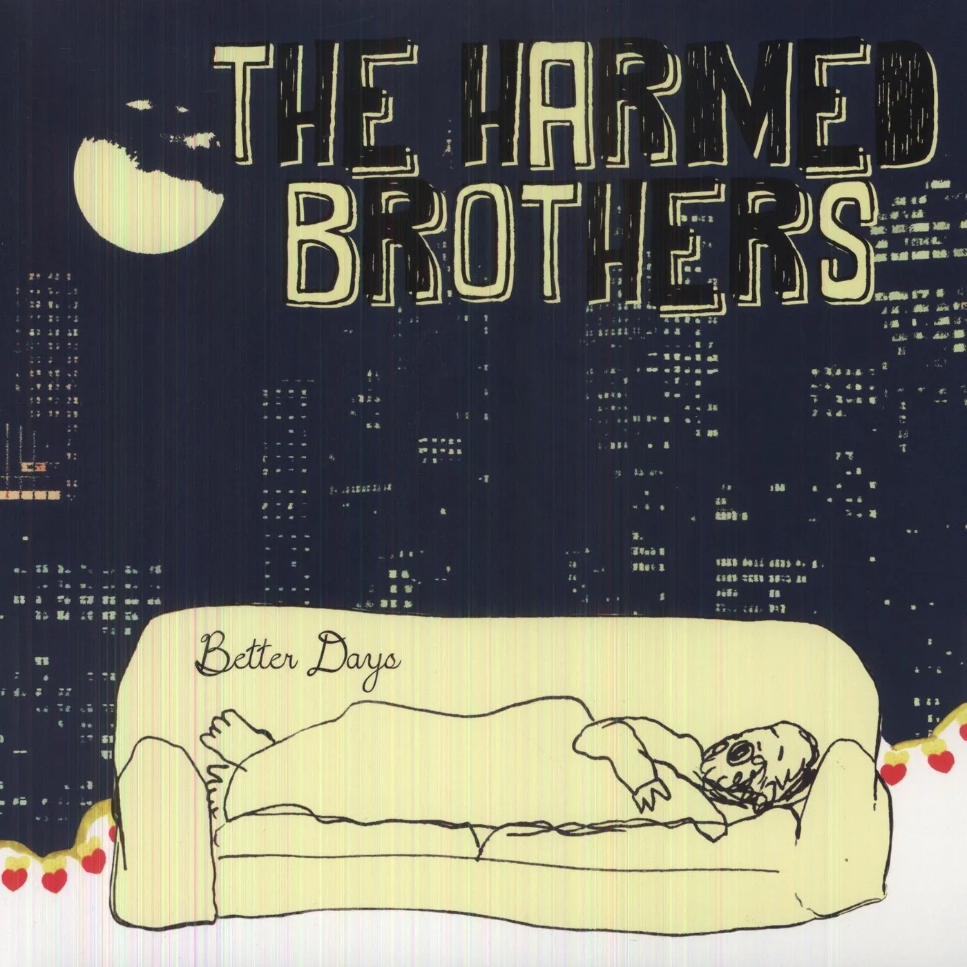 The Harmed Brothers Better Days Vinyl Record