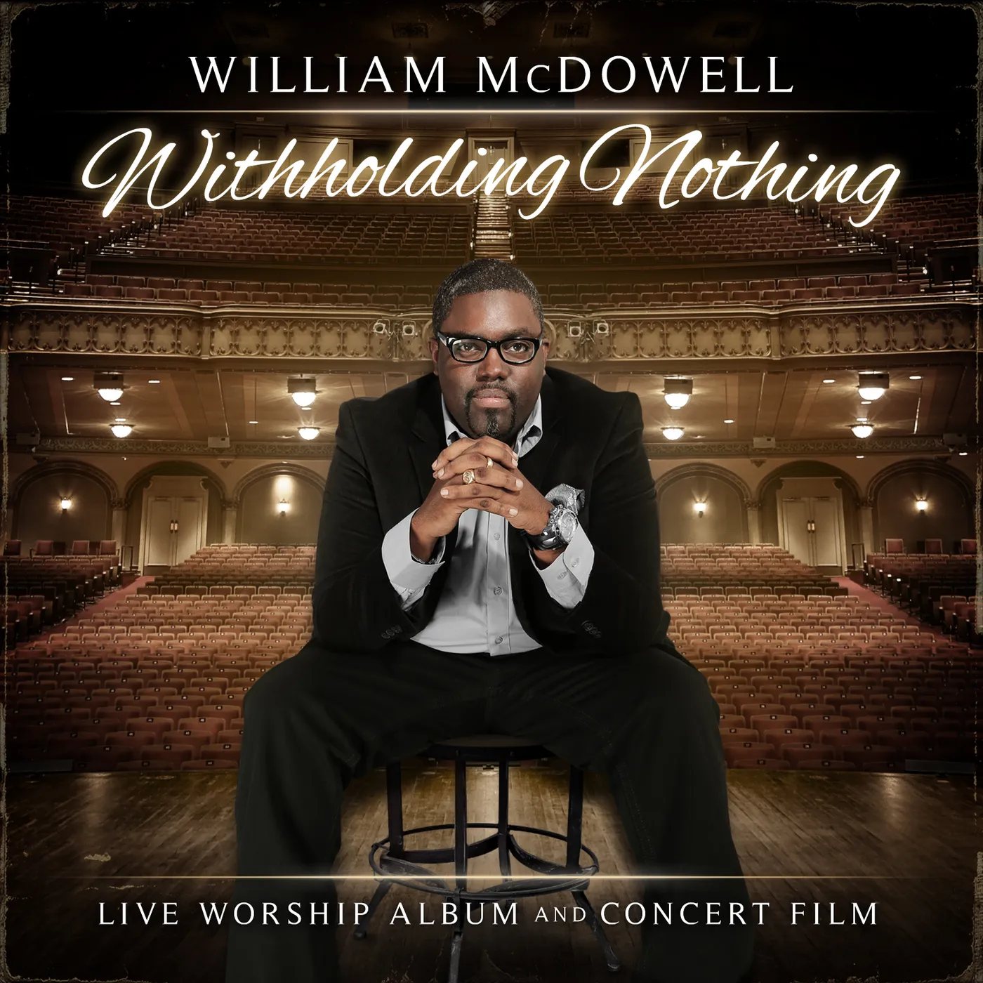 William McDowell WITHHOLDING NOTHING CD