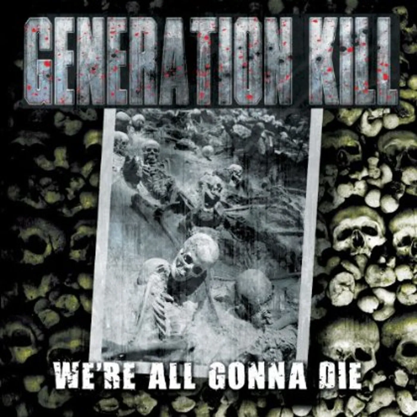 Generation Kill WE'RE ALL GONNA DIE CD