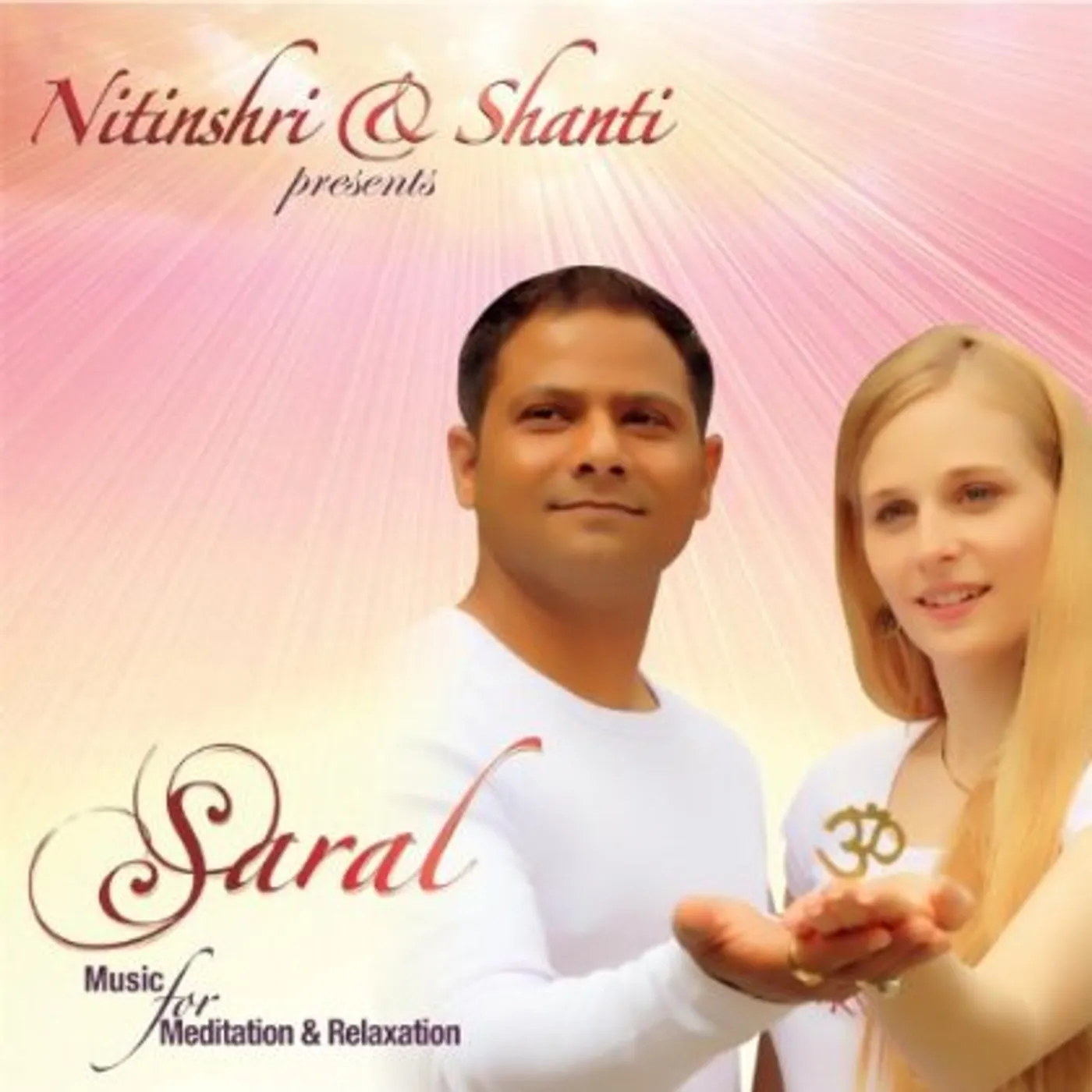 Nitinshri & Shanti SARAL: MUSIC FOR MEDITATION & RELAXATION CD