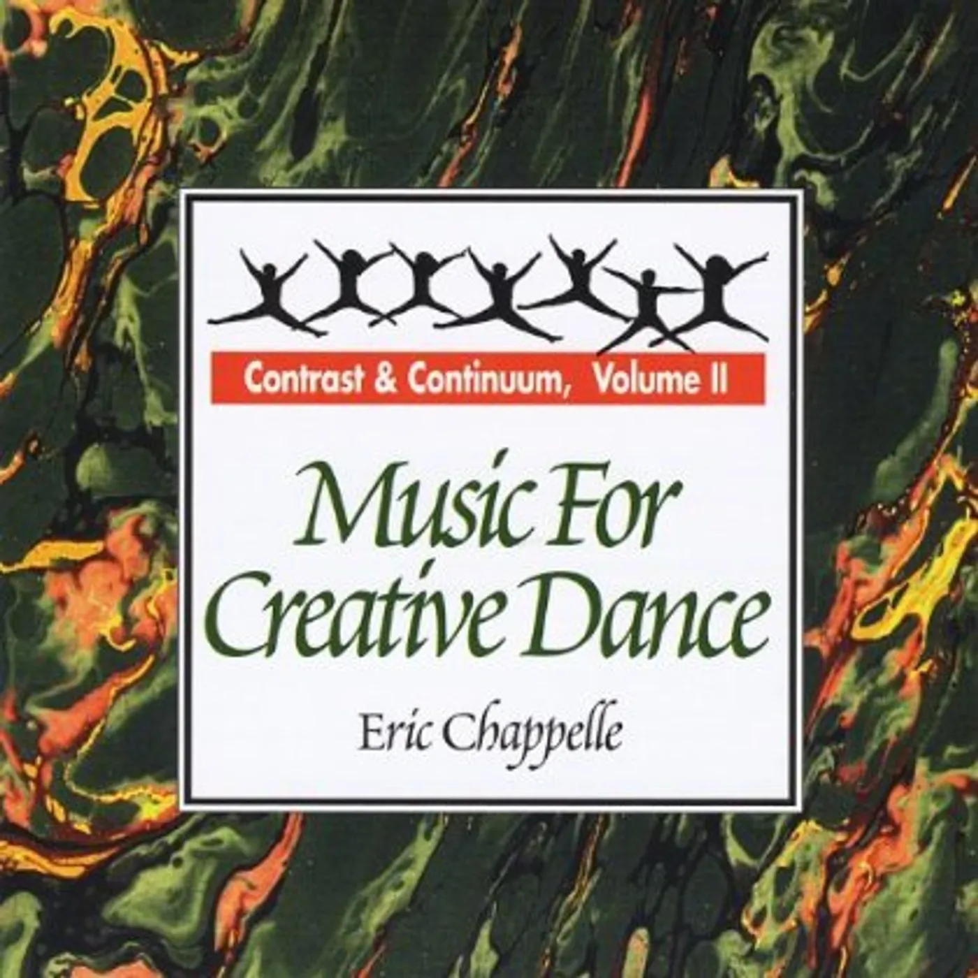 Eric Chappelle MUSIC FOR CREATIVE DANCE: CONTRAST & CONTINUUM 2 CD