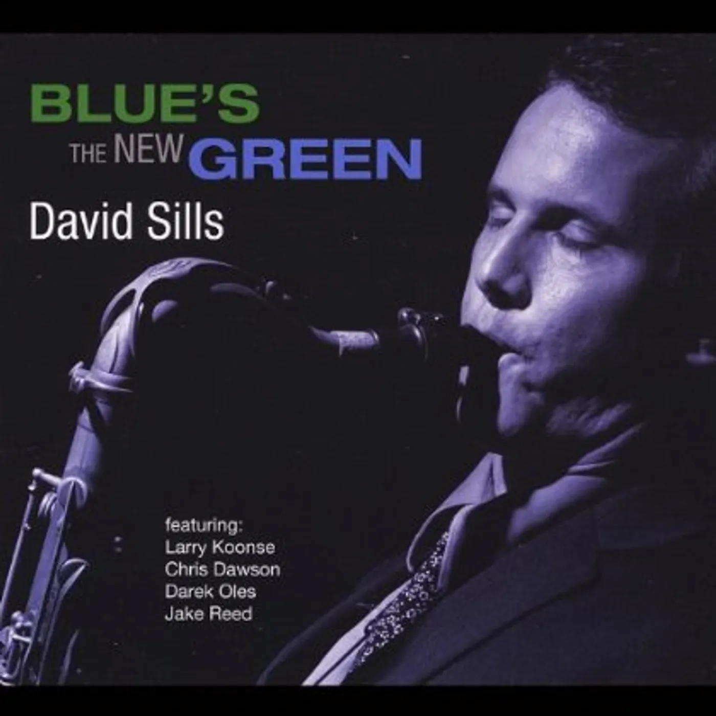 David Sills BLUE'S THE NEW GREEN CD