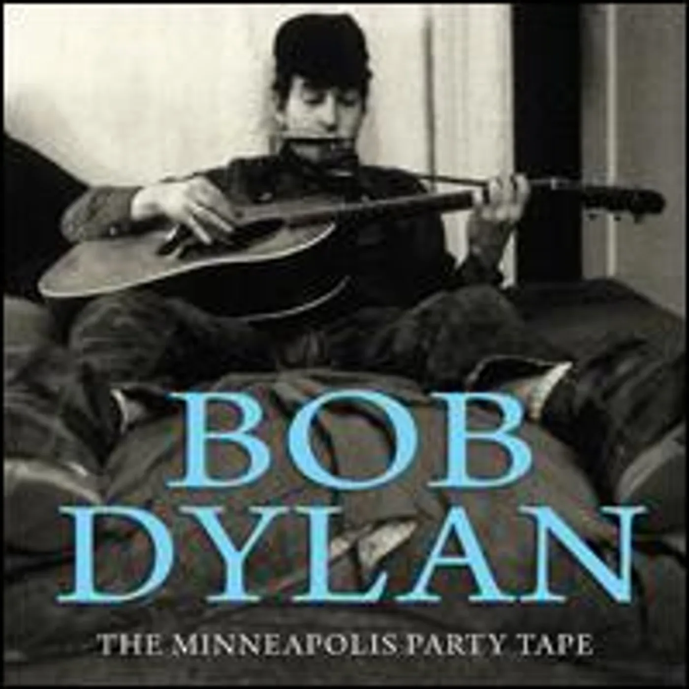 Bob Dylan MINNEAPOLIS PARTY TAPE CD