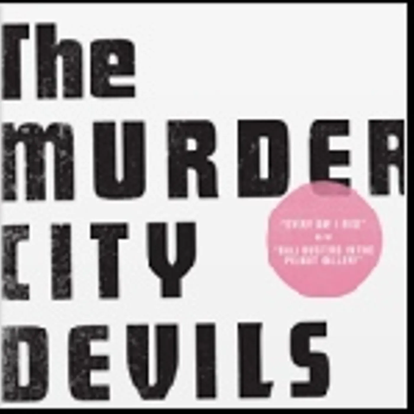 The Murder City Devils EVERY DAY I RISE/BALL BUSTERS Vinyl Record