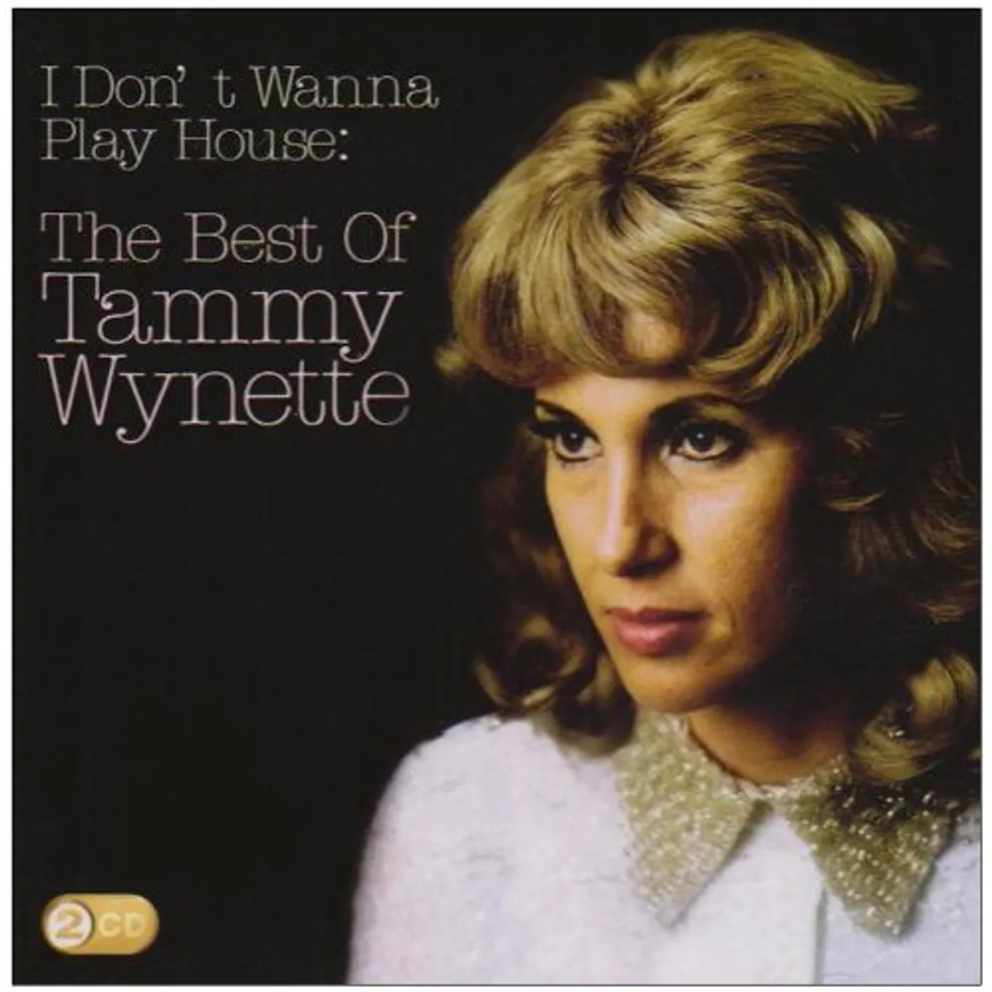 Tammy Wynette I DON'T WANNA PLAY HOUSE: BEST OF CD