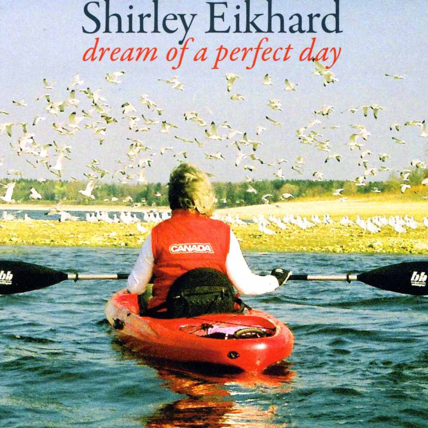 Shirley Eikhard DREAM OF A PERFECT DAY CD
