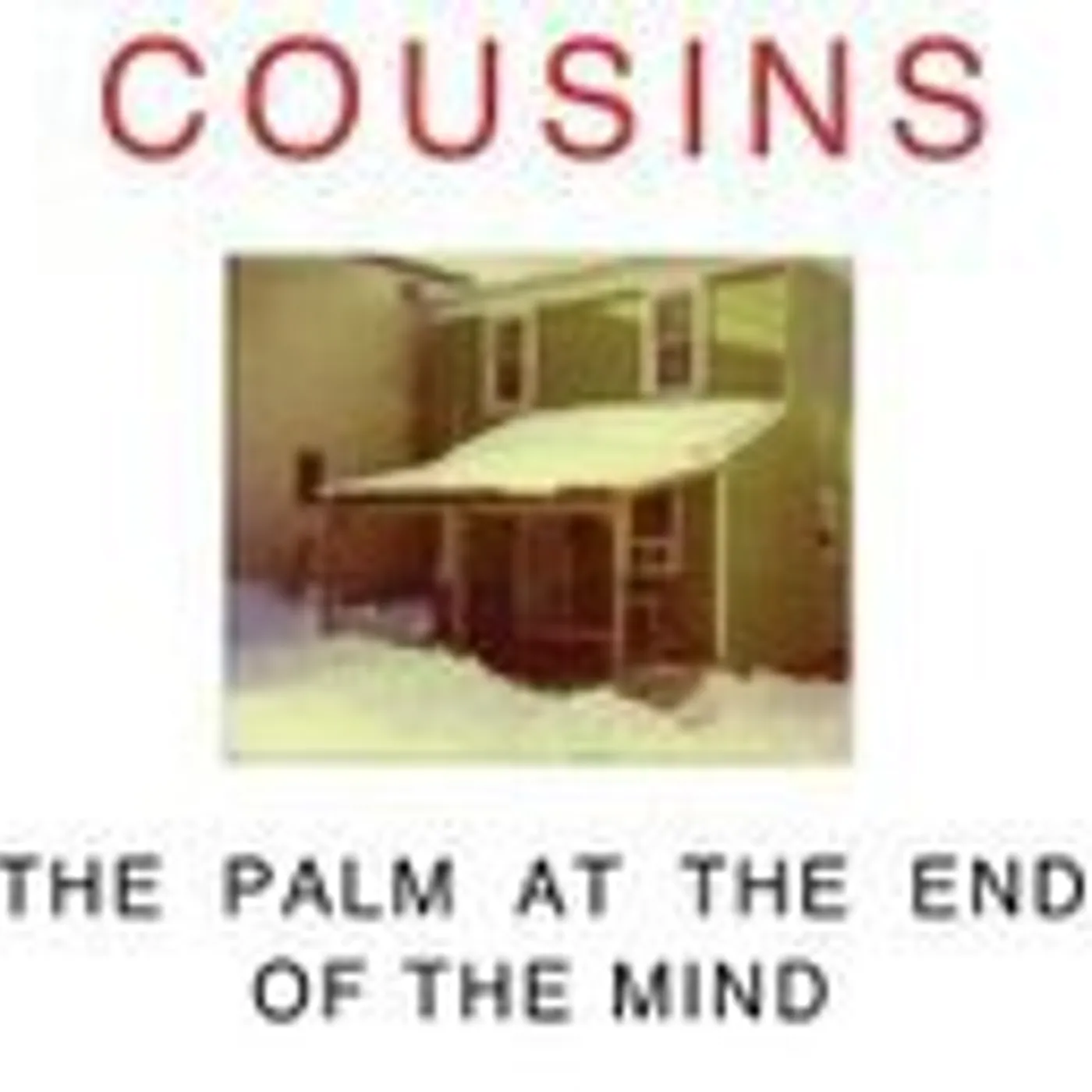 Cousins PALM AT THE END OF THE MIND Vinyl Record - Canada Release