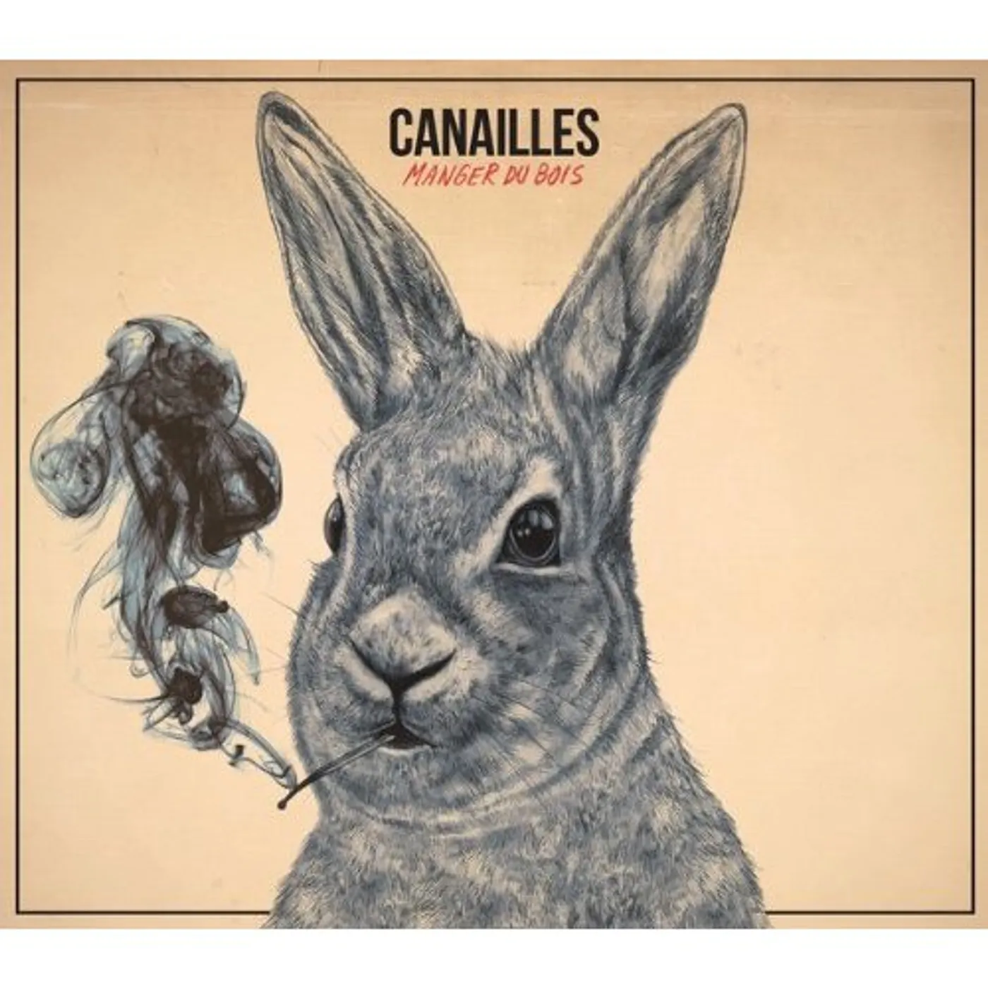 Canailles MANGER DU BOIS CD