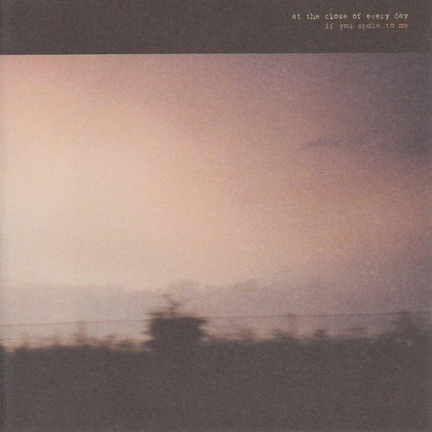 At The Close Of Every Day If you spoke to me Vinyl Record