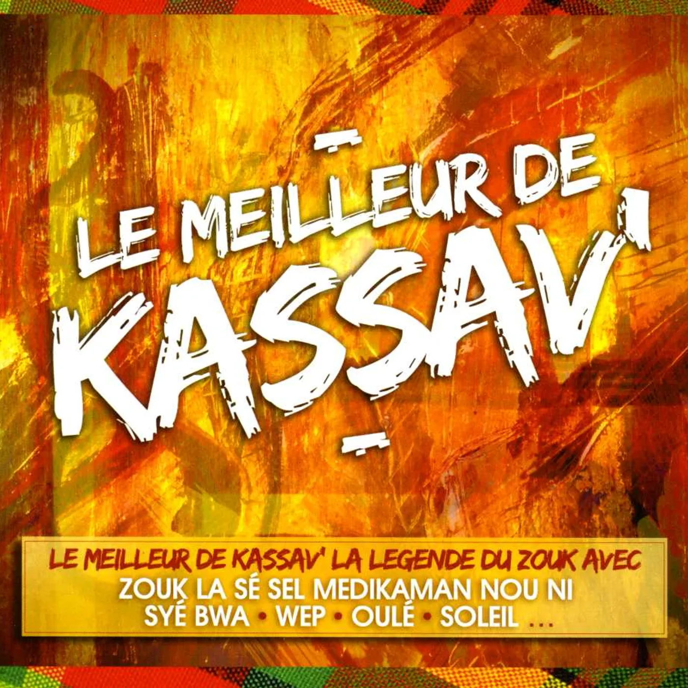 LE MEILLEUR DE Kassav' CD