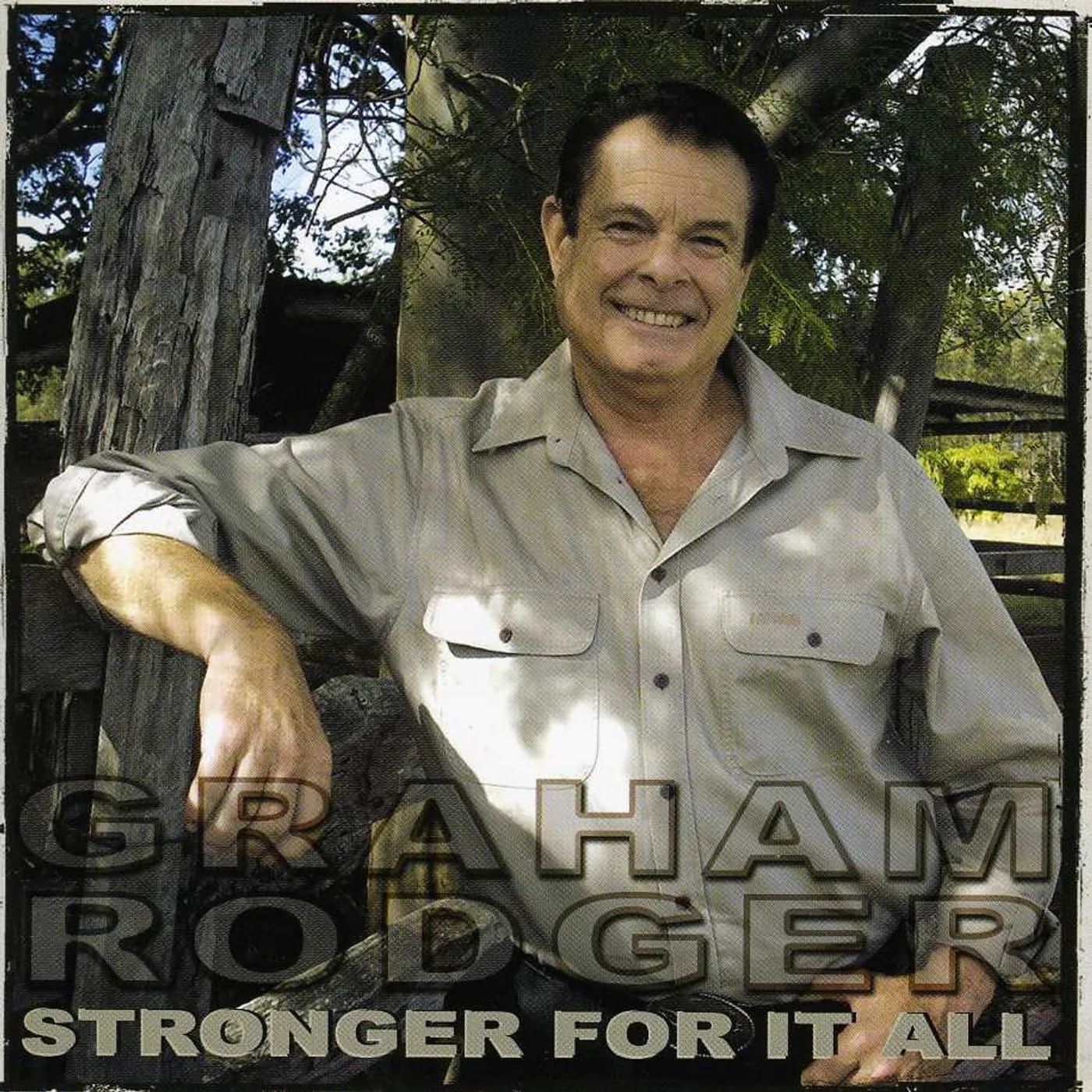 Graham Rodger STRONGER FOR IT ALL CD