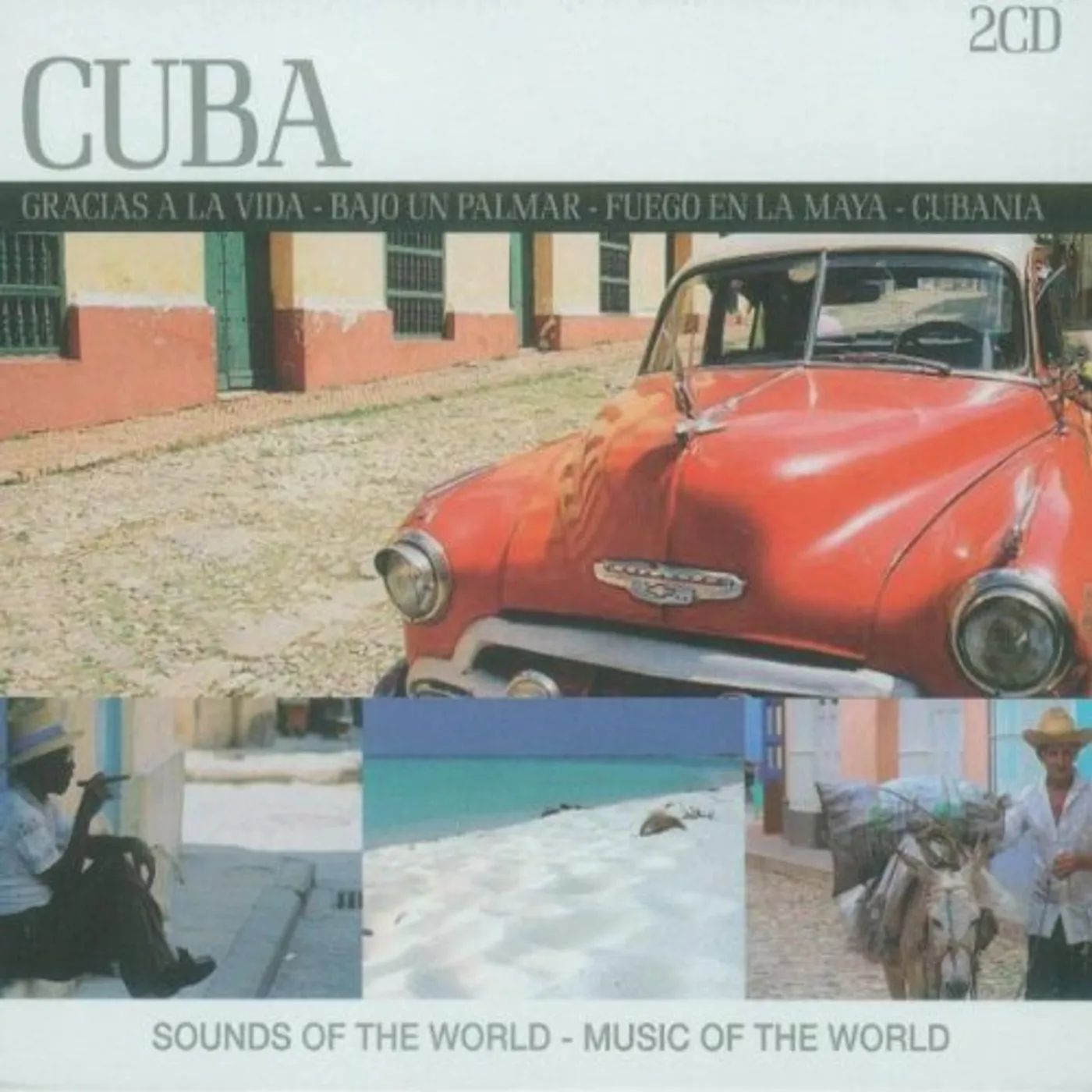 Cuba SOUNDS OF THE WORLD-MUSIC OF THE WORLD CD