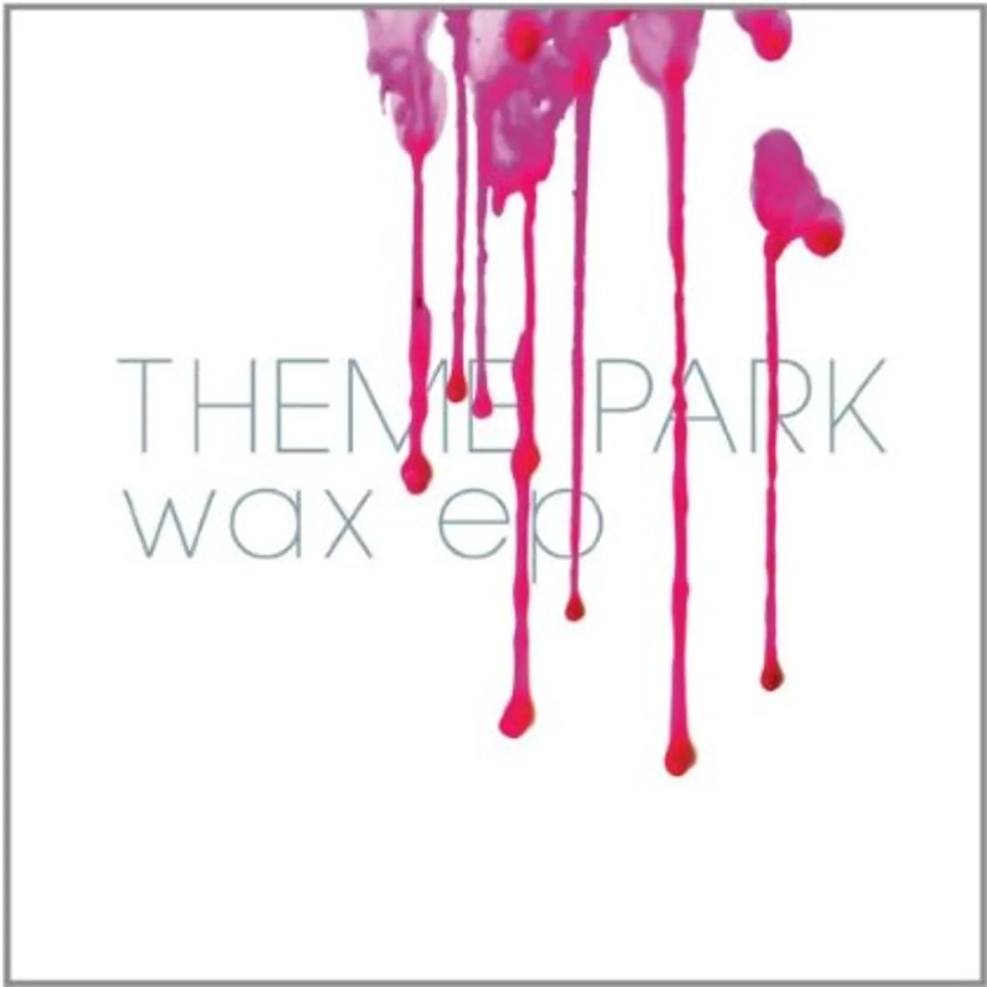 Theme Park WAX EP Vinyl Record
