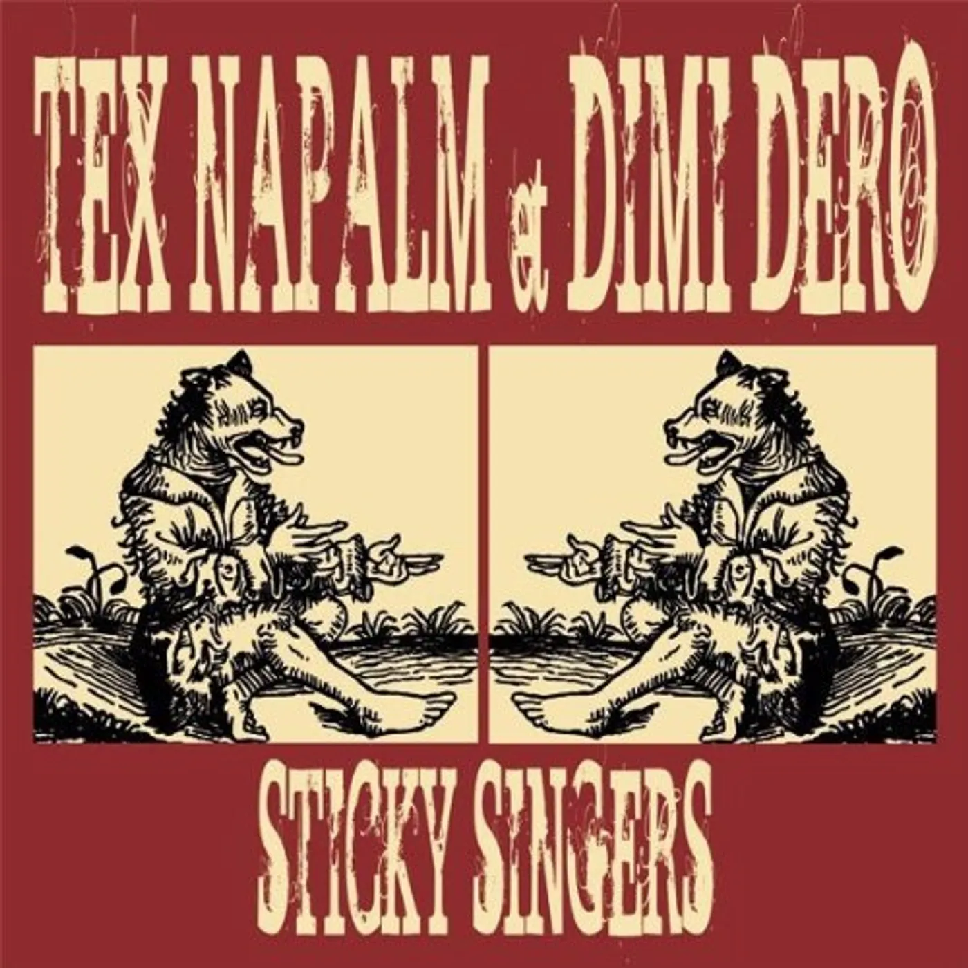 Tex Napalm & Dimi Dero STICKY SINGERS Vinyl Record