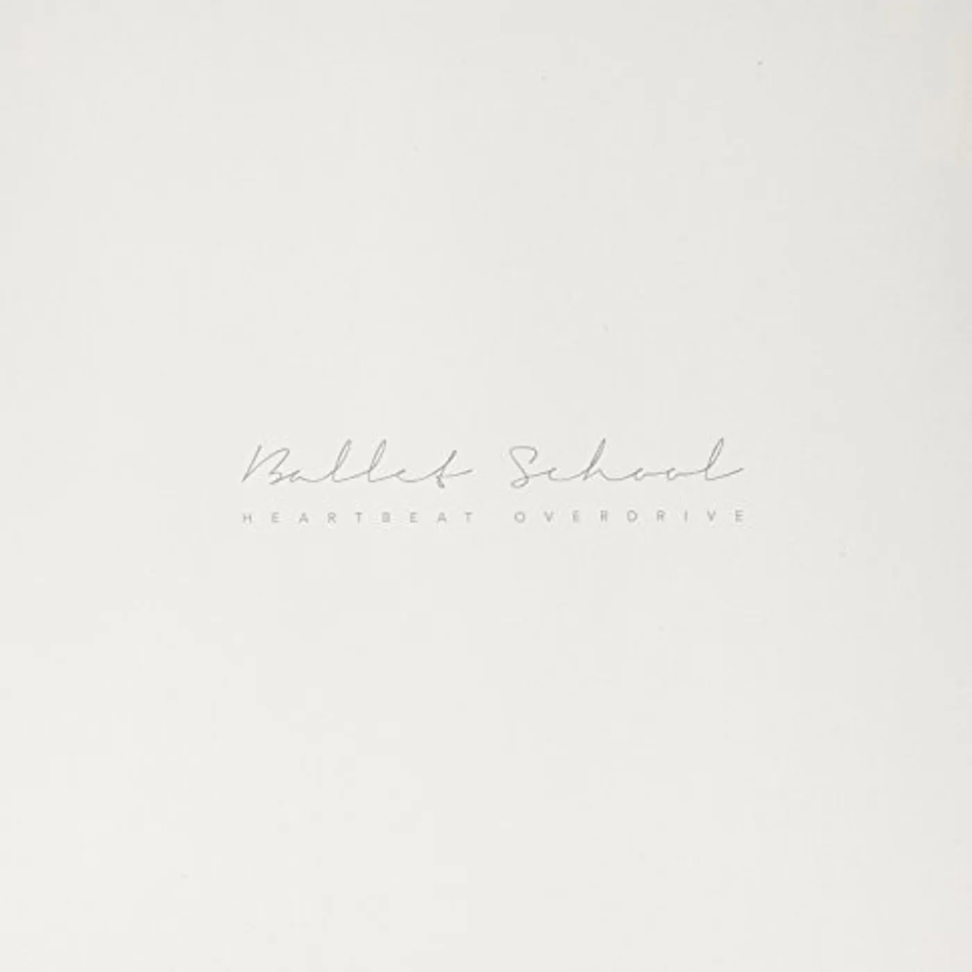 Ballet School Heartbeat Overdrive Vinyl Record