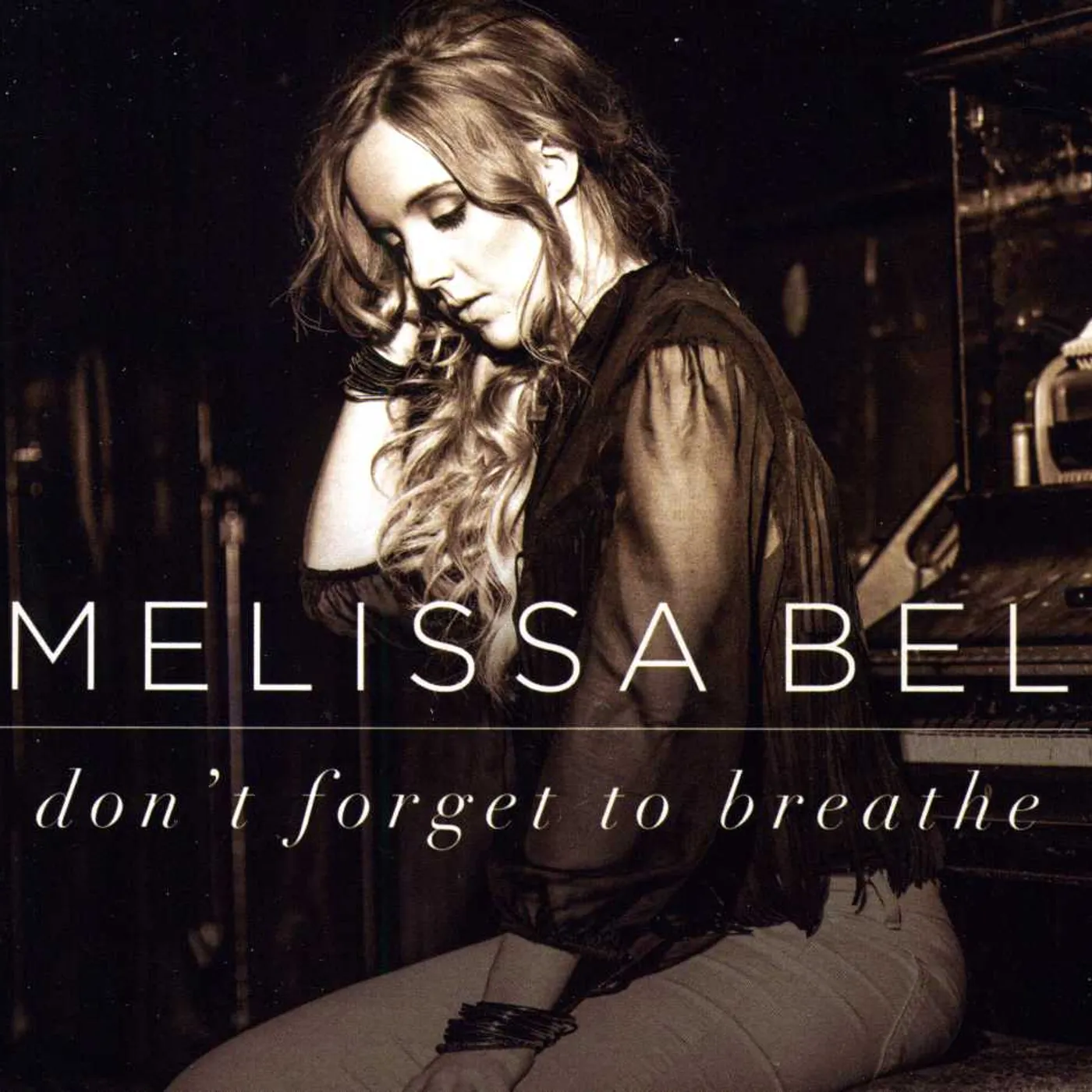 Melissa Bel DON'T FORGET TO BREATHE CD