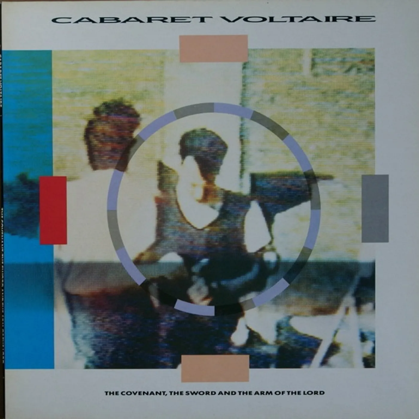 Cabaret Voltaire COVENANT SWORD & THE ARM OF THE LORD Vinyl Record