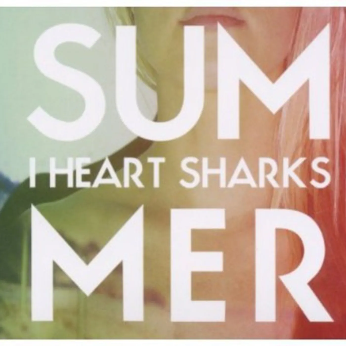 I Heart Sharks SUMMER CD